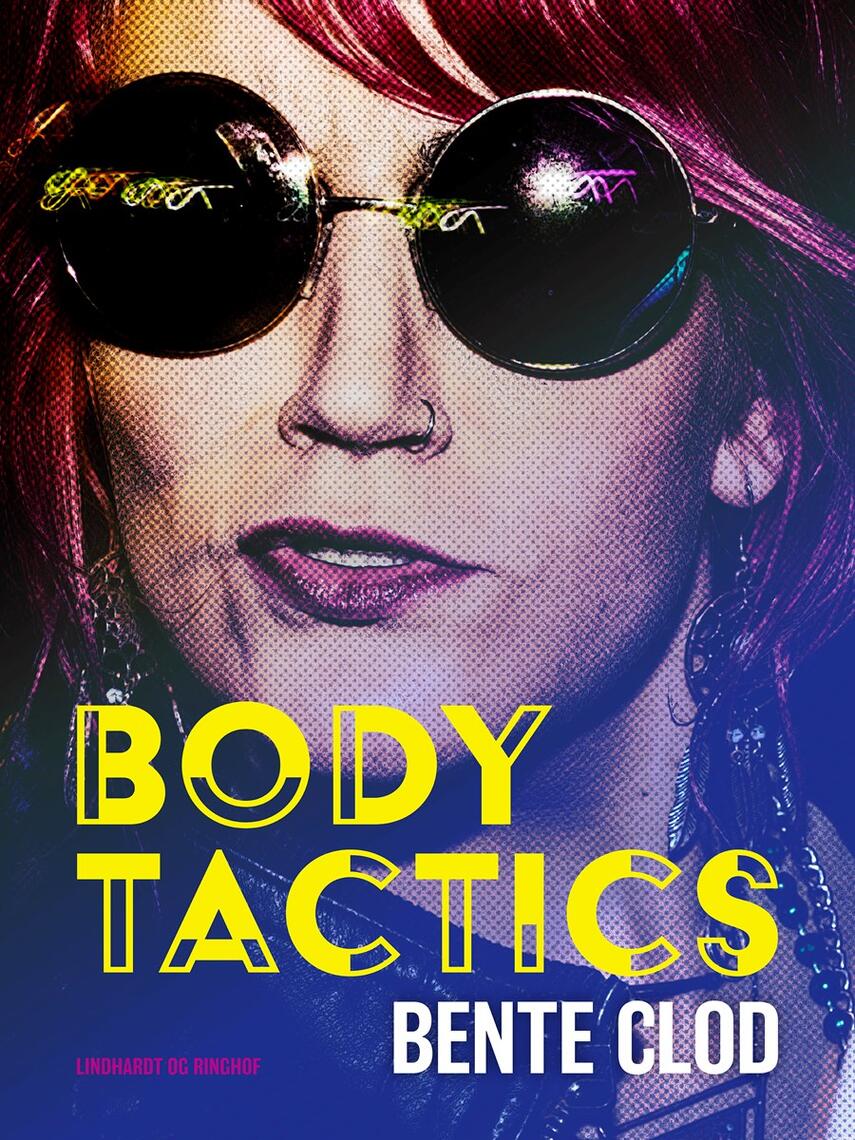 Bente Clod: Body tactics