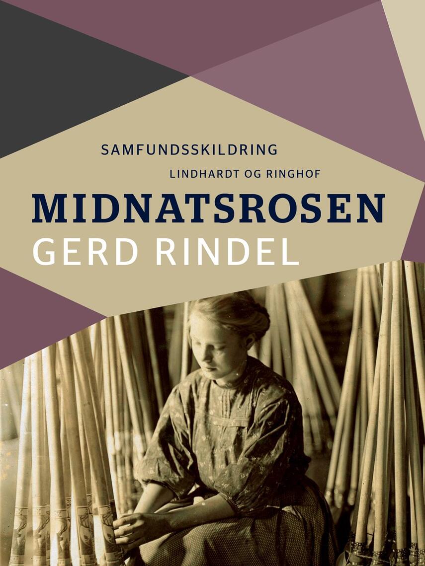 Gerd Rindel: Midnatsrosen : samfundsskildring