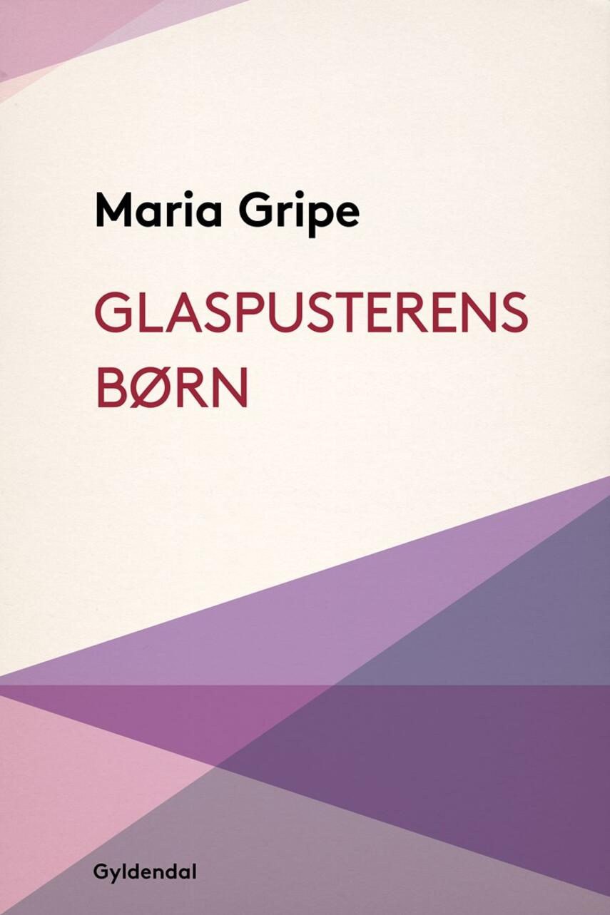 Maria Gripe: Glaspusterens børn