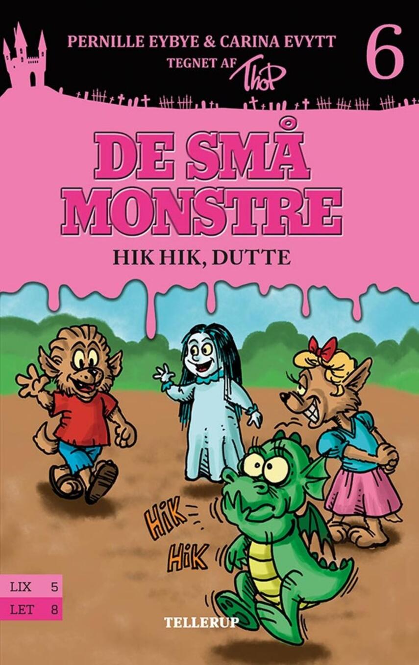 Pernille Eybye, Carina Evytt: De små monstre - hik hik, Dutte