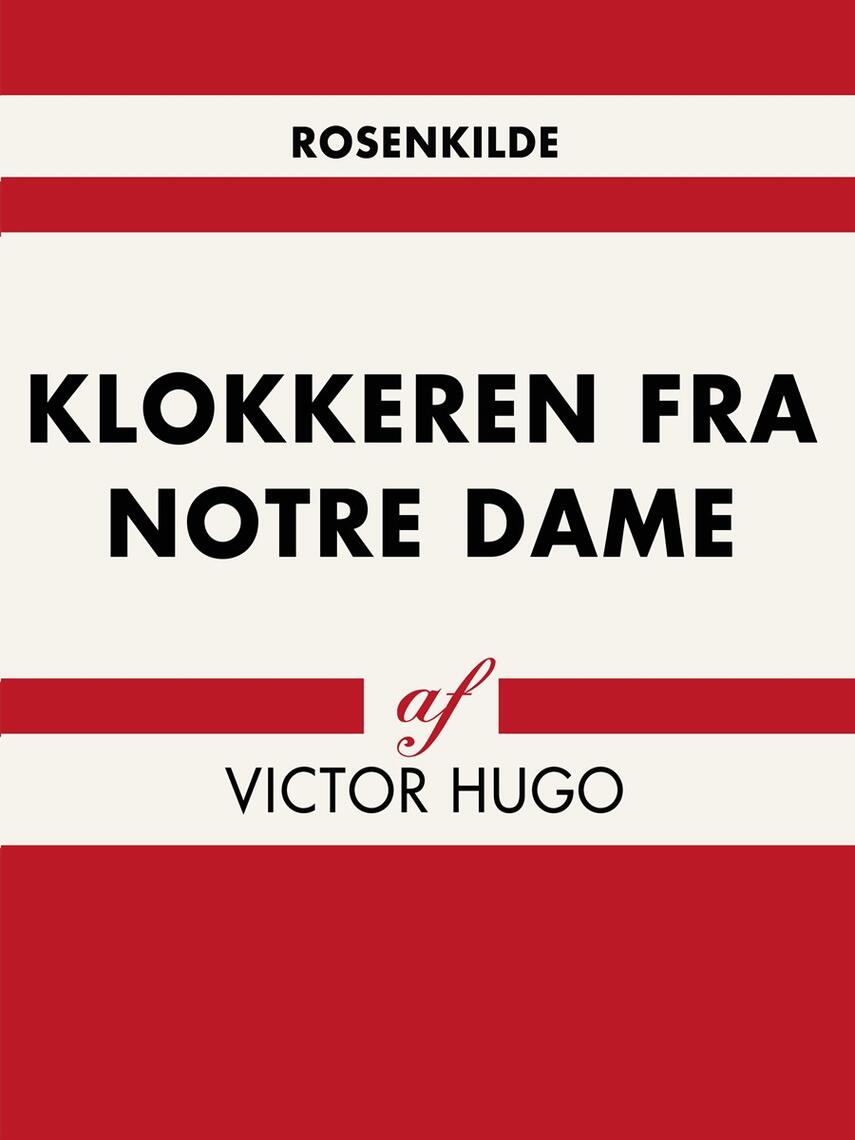 Victor Hugo: Klokkeren fra Notre-Dame (Ved Fjord Trier Hansen)