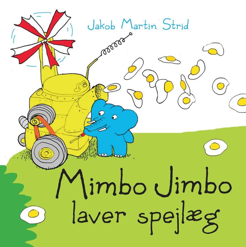 Jakob Martin Strid: Mimbo Jimbo laver spejlæg