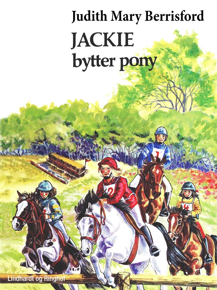 Judith Mary Berrisford: Jackie bytter pony