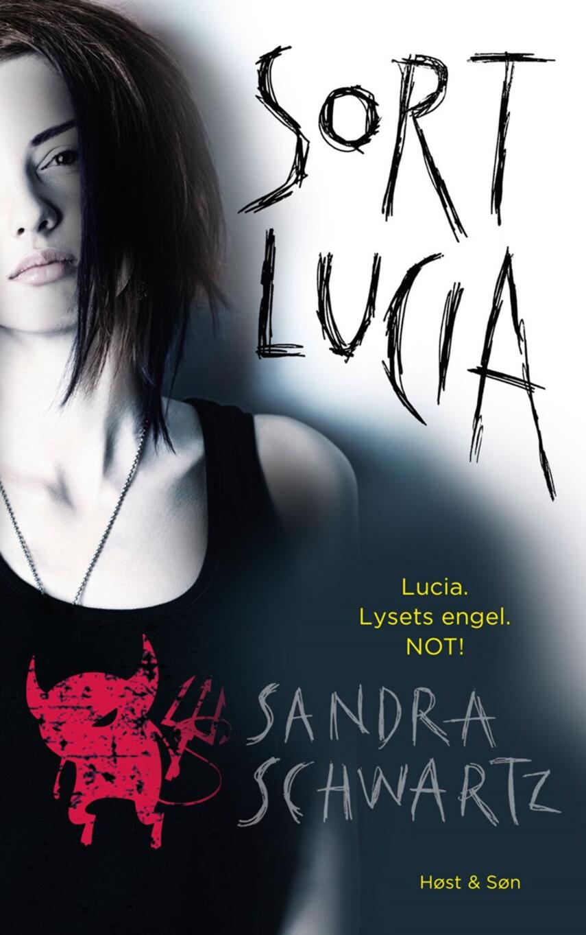 Sandra Schwartz: Sort Lucia : Lucia, lysets engel, NOT!