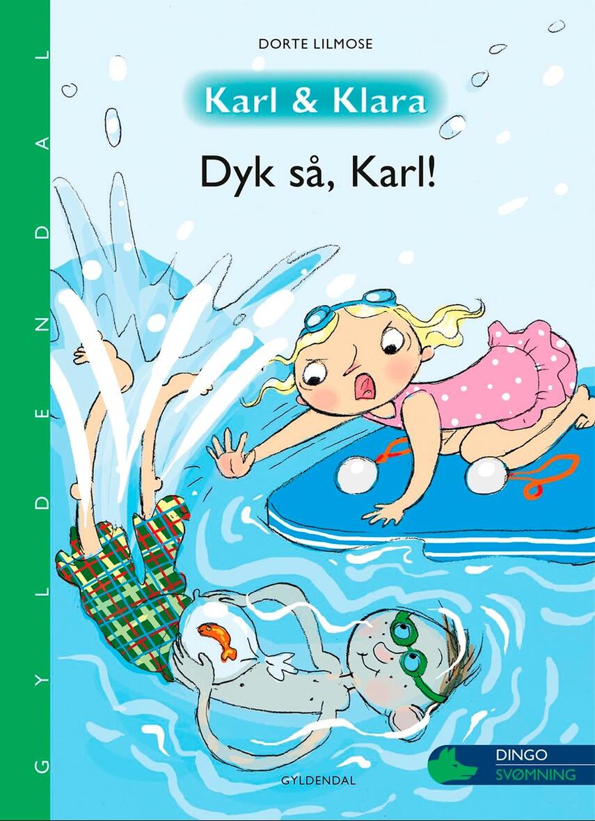 Dorte Lilmose: Dyk så, Karl!