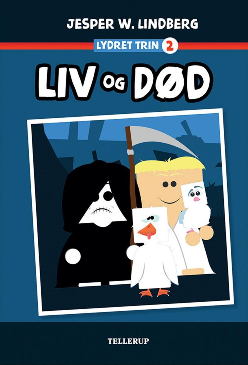 Jesper W. Lindberg: Liv og Død