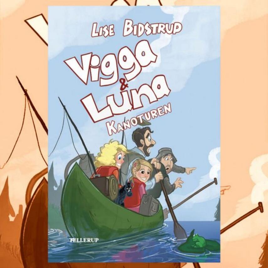Lise Bidstrup: Vigga & Luna - kanoturen