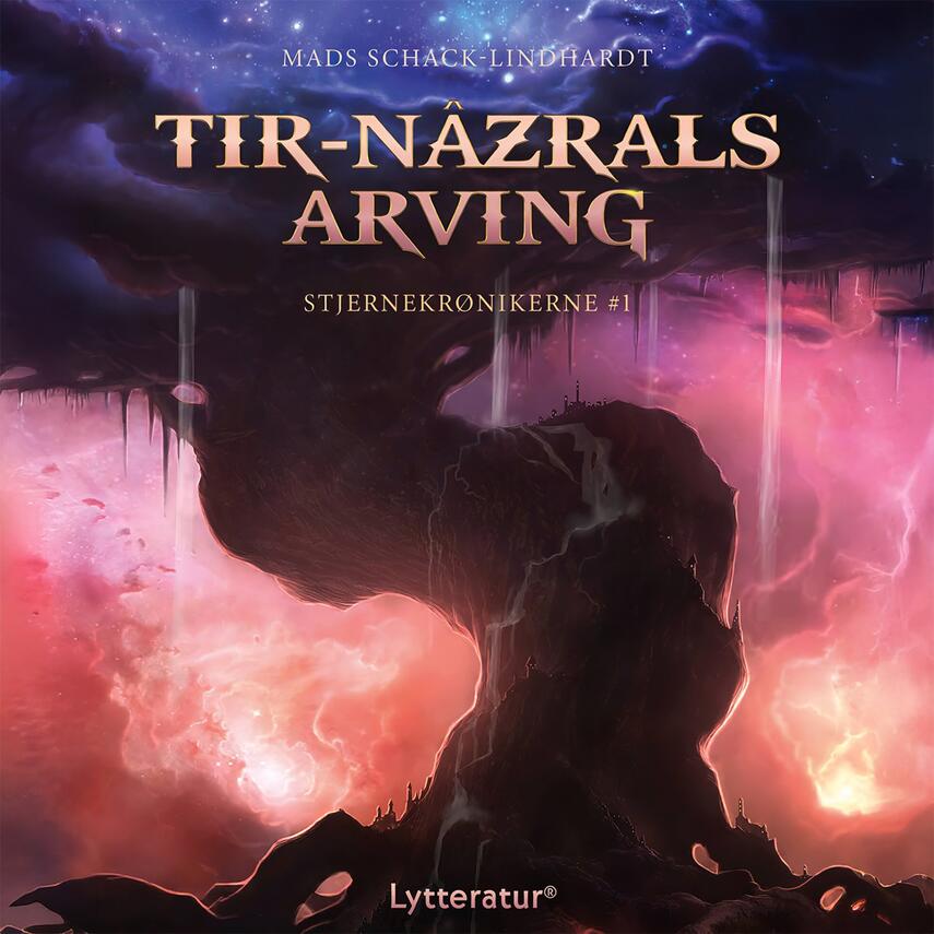 Mads Schack-Lindhardt (f. 1971): Tir-Nâzrals arving