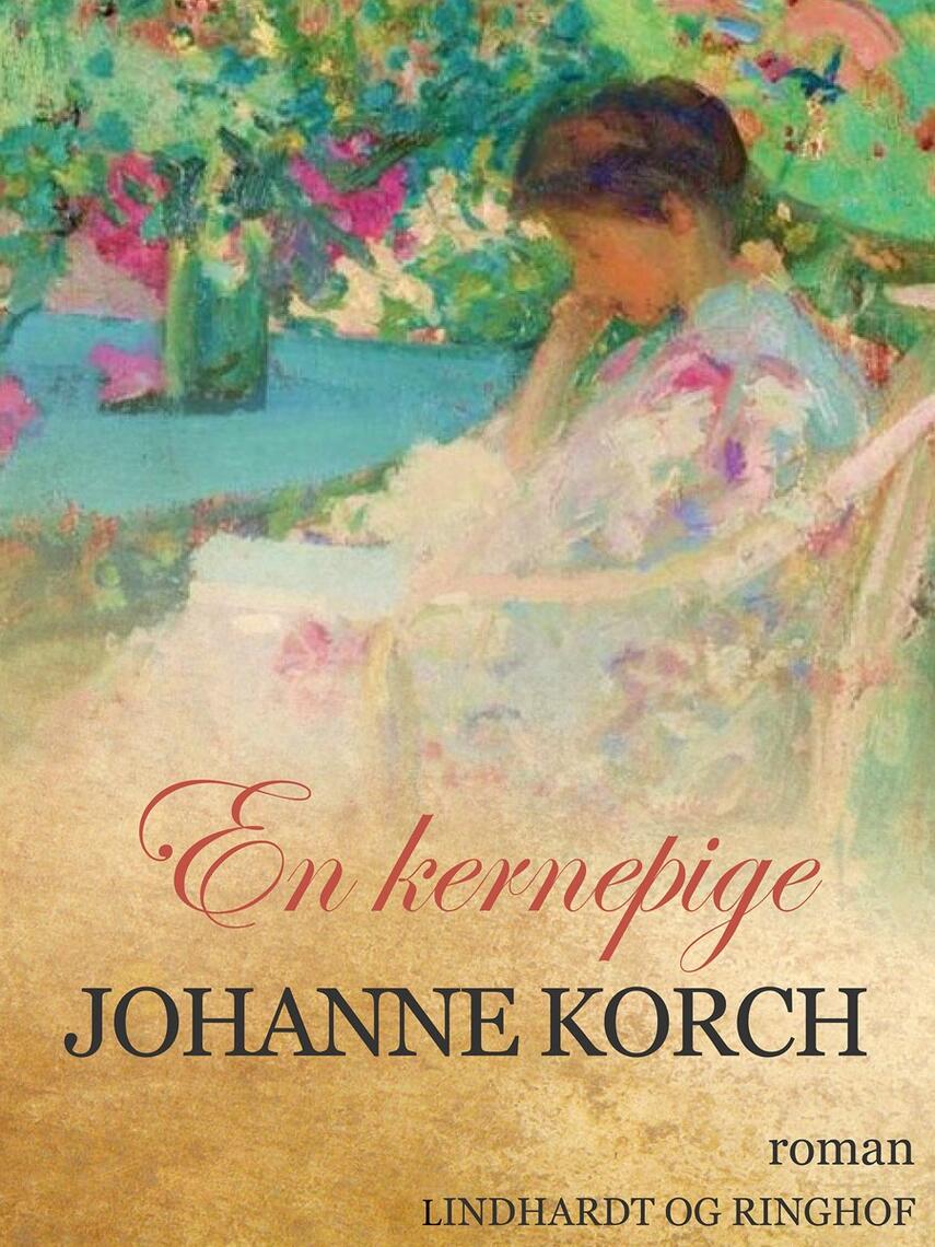 Johanne Korch: En kernepige : roman