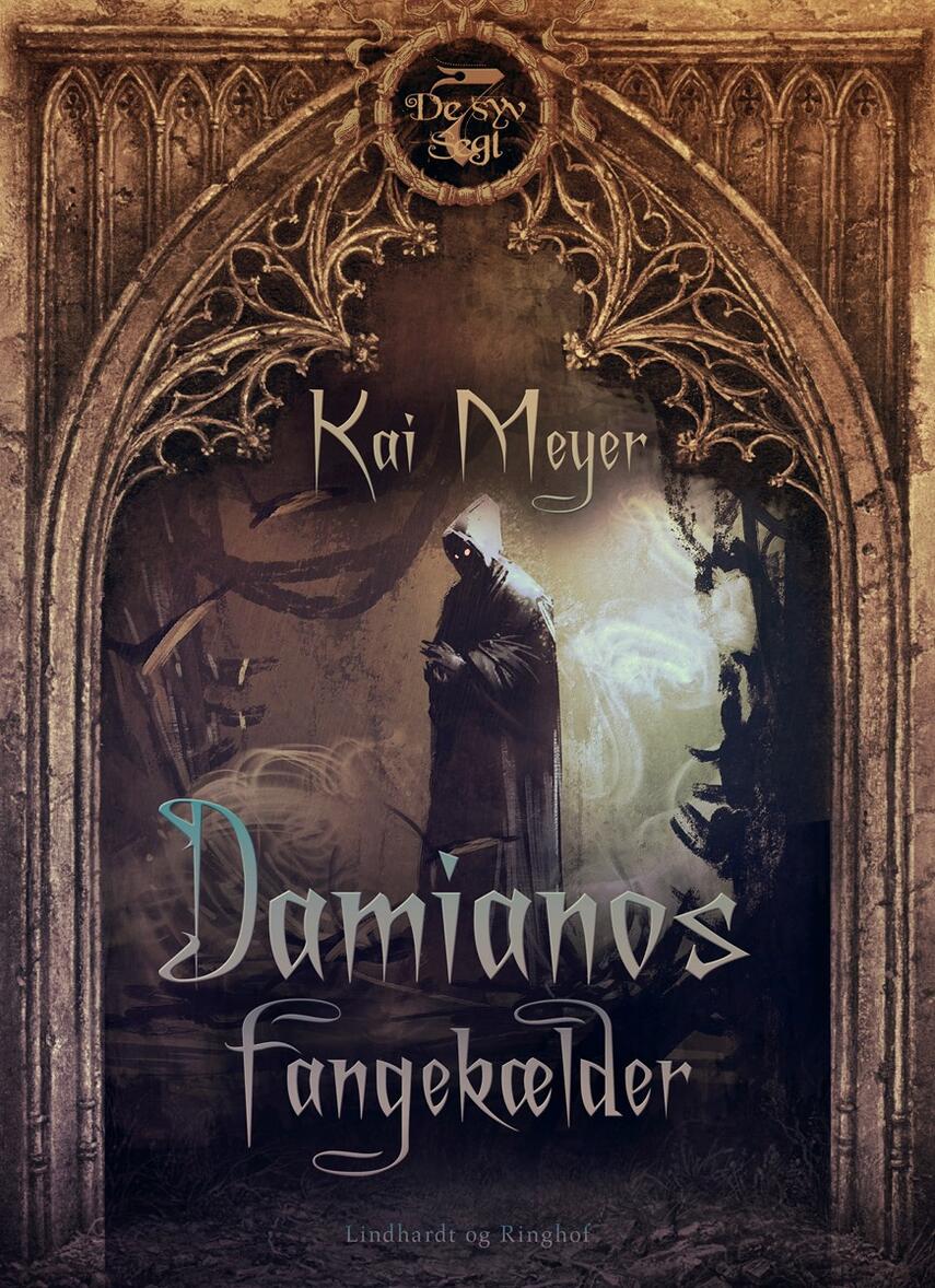 Kai Meyer: Damianos fangekældre