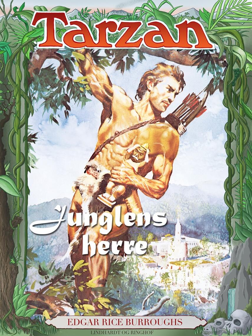Edgar Rice Burroughs: Tarzan - junglens herre