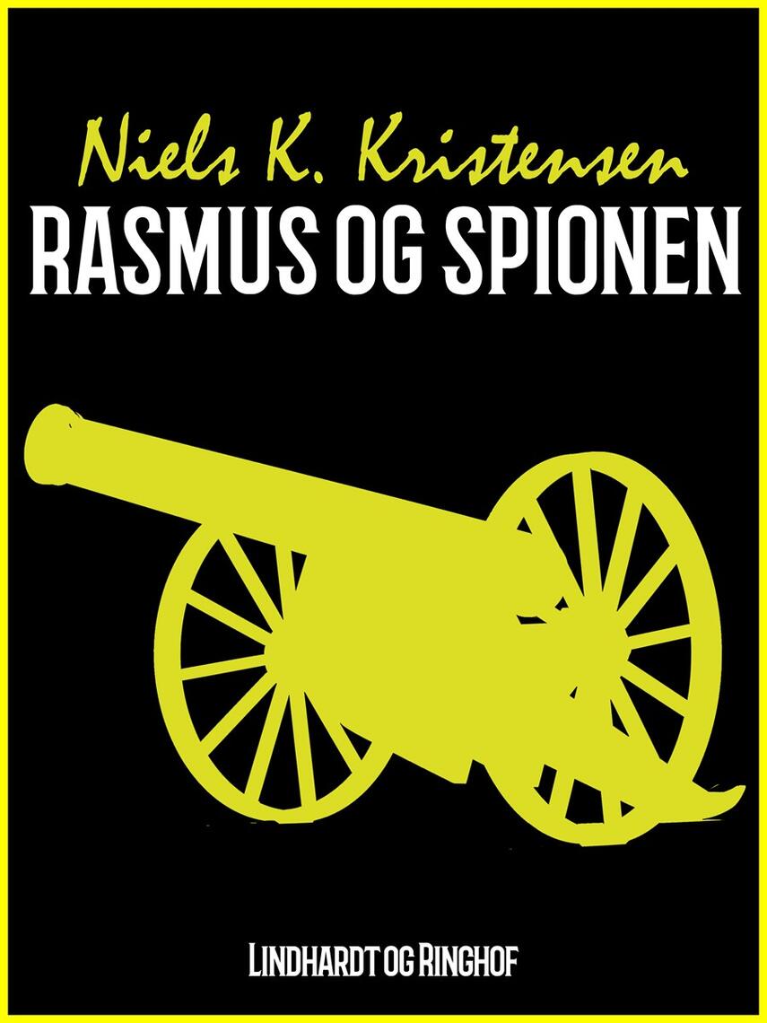 Niels K. Kristensen: Rasmus og spionen