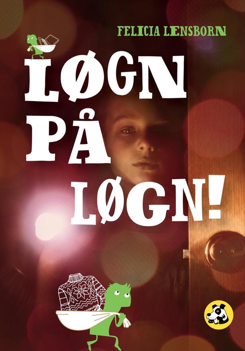 Felicia Lensborn: Løgn på løgn!