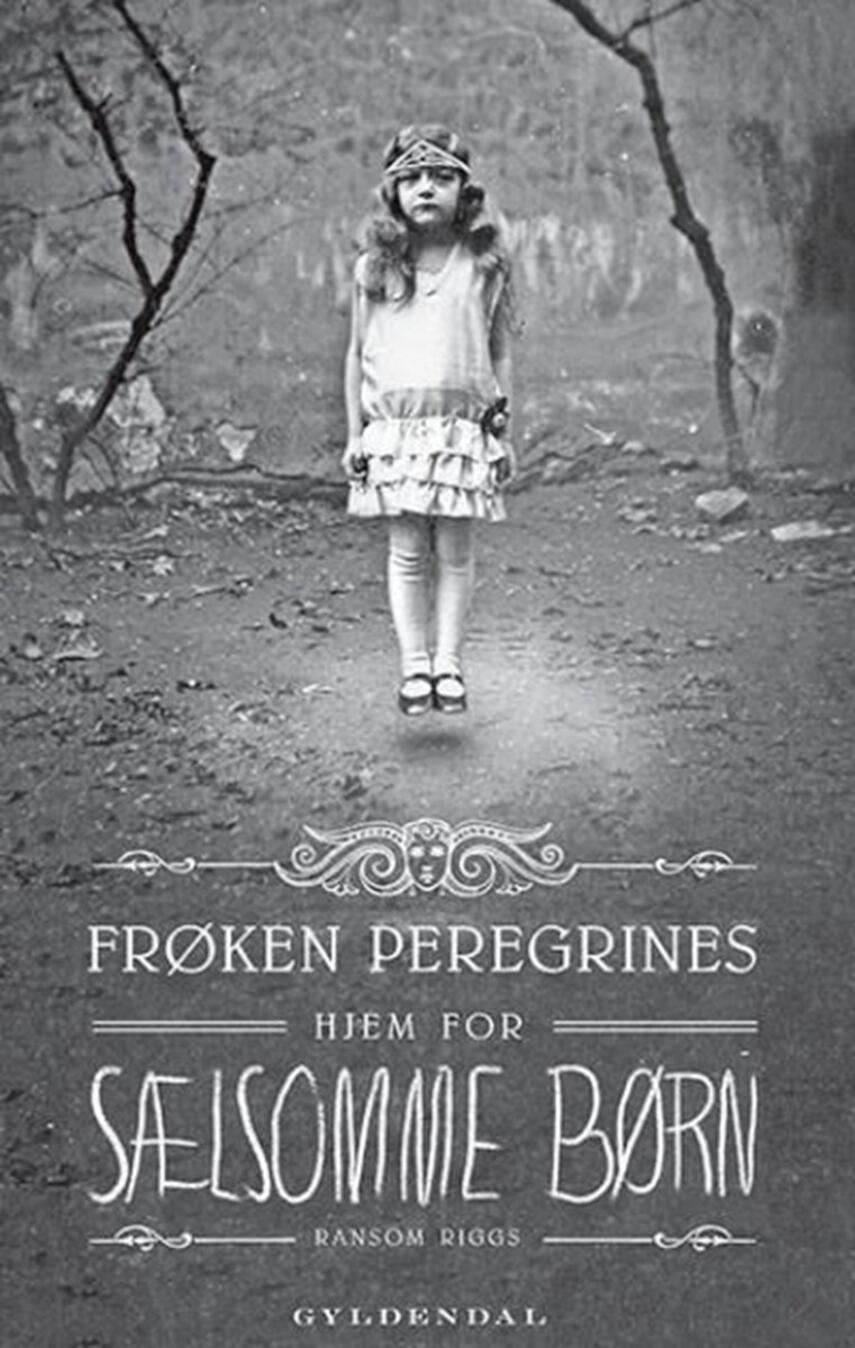 Ransom Riggs: Frøken Peregrines hjem for sælsomme børn