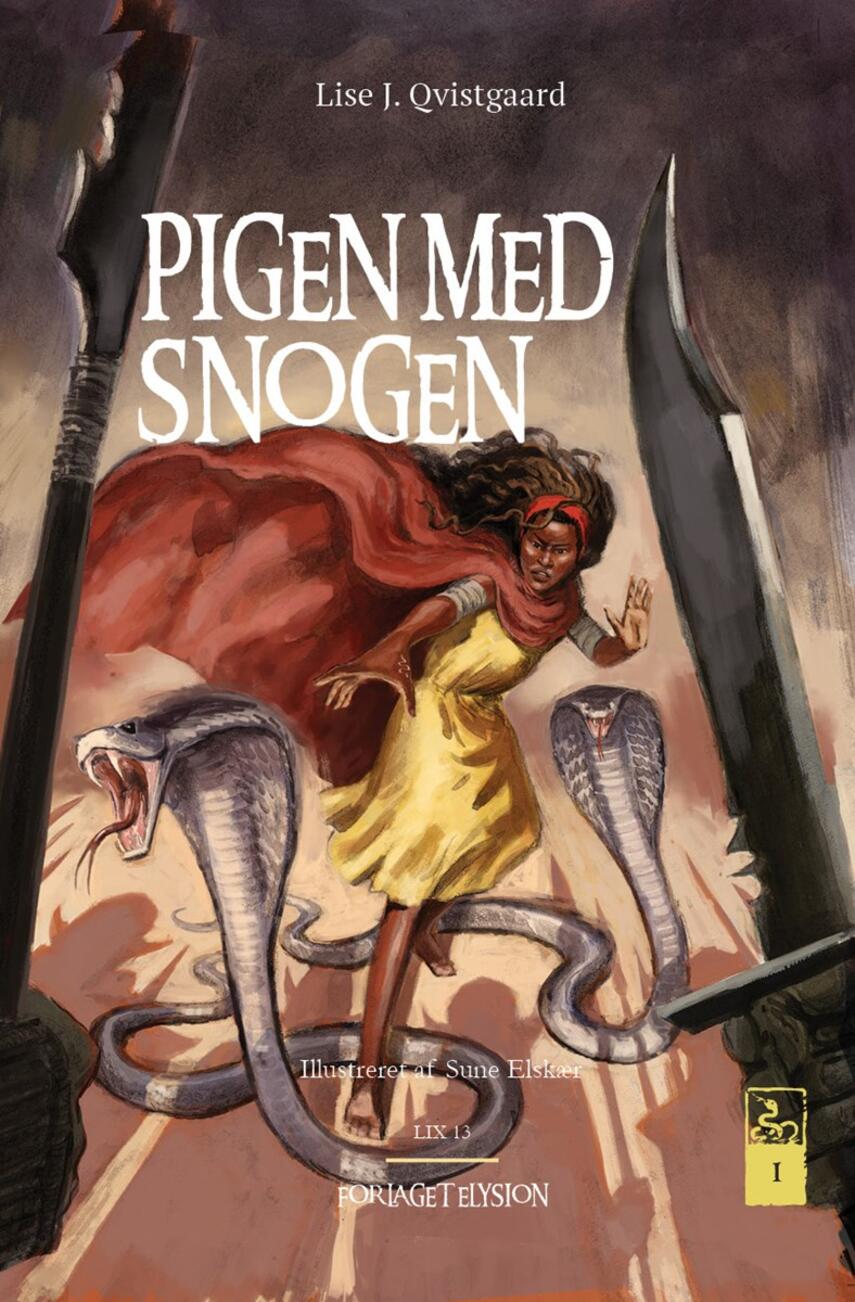 Lise J. Qvistgaard: Pigen med snogen. 1
