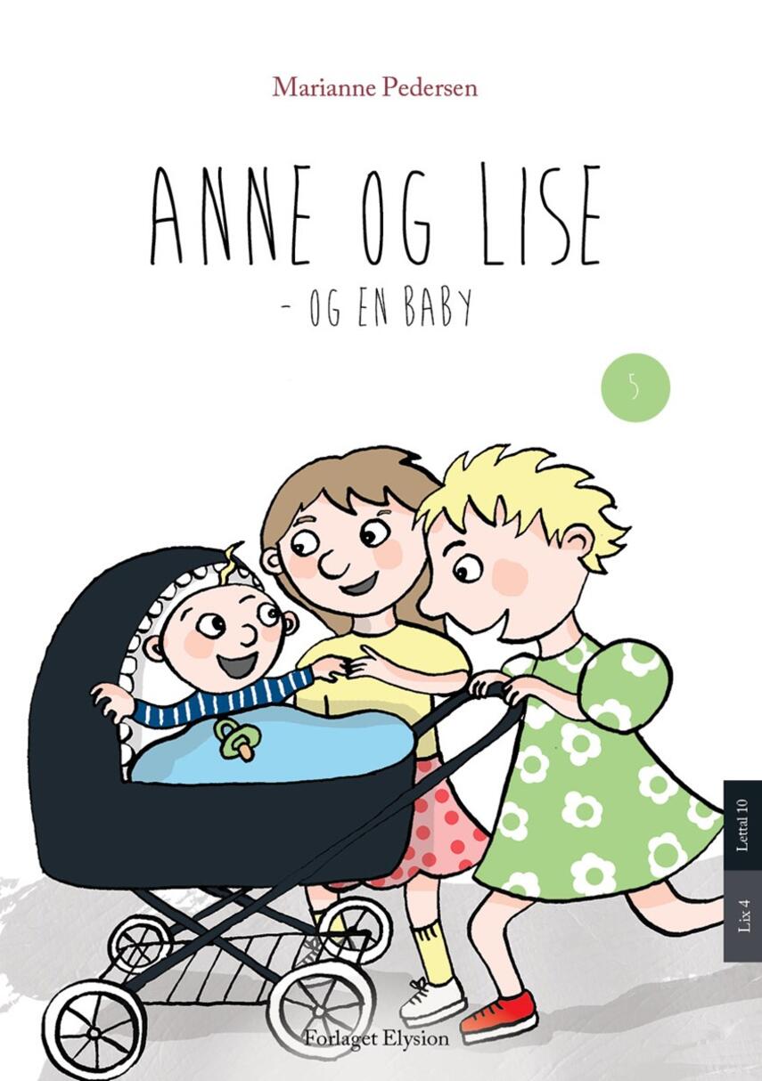 Marianne Pedersen (f. 1951-10-25): Anne og Lise - og en baby