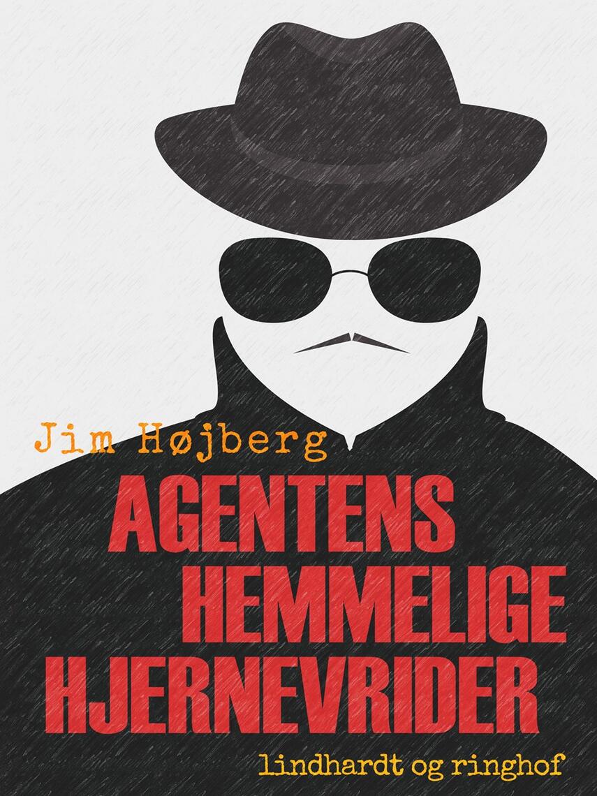 Jim Højberg: Agentens hemmelige hjernevrider