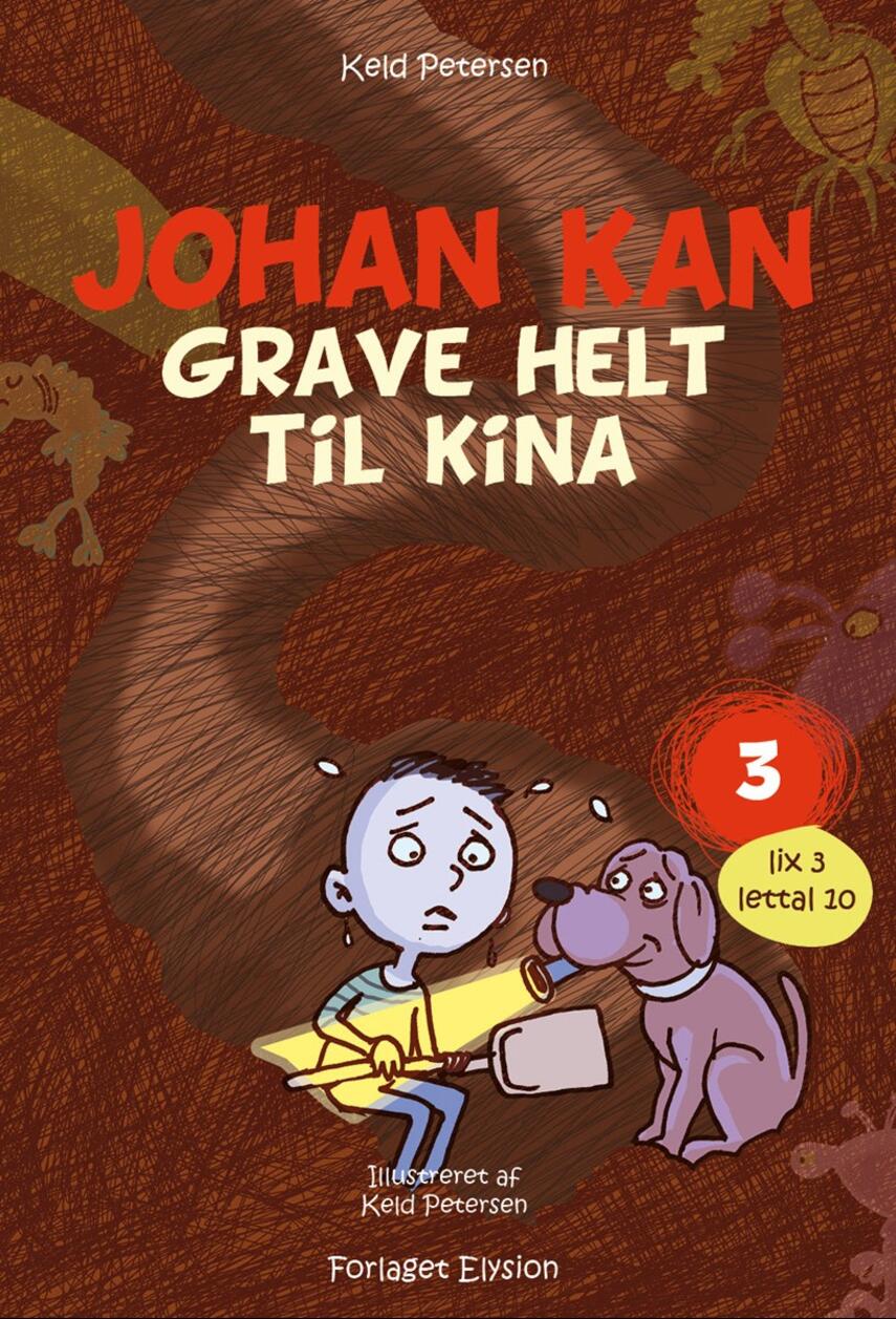 Keld Petersen (f. 1955): Johan kan grave helt til Kina