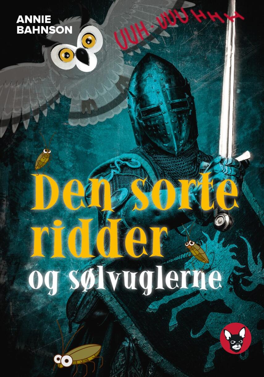 Annie Bahnson: Den sorte ridder og sølvuglerne