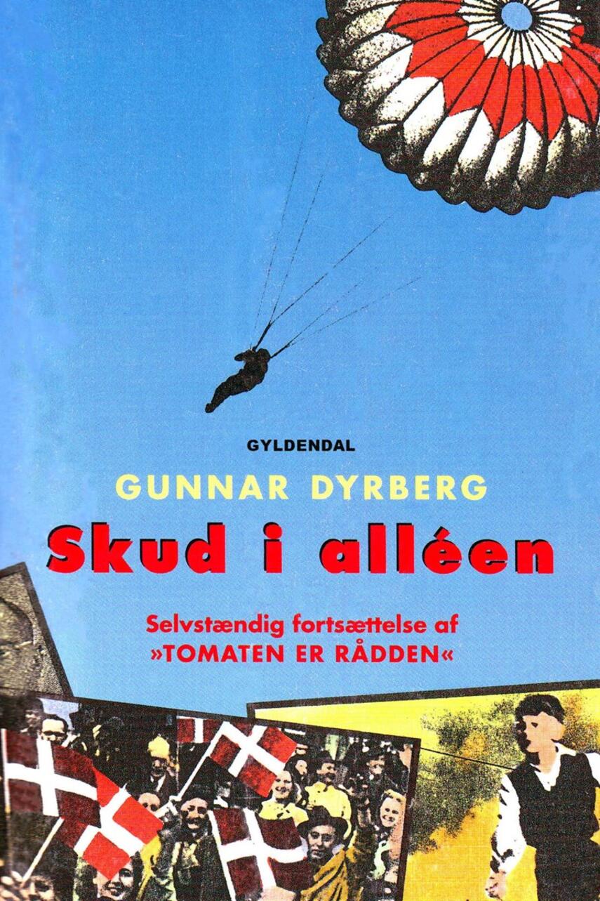 Gunnar Dyrberg: Skud i alléen