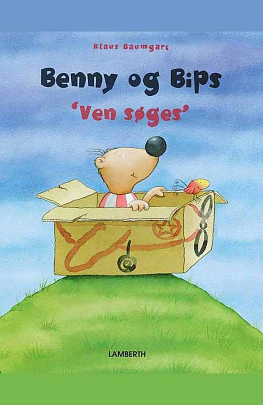 Klaus Baumgart: Benny og Bips - "ven søges"