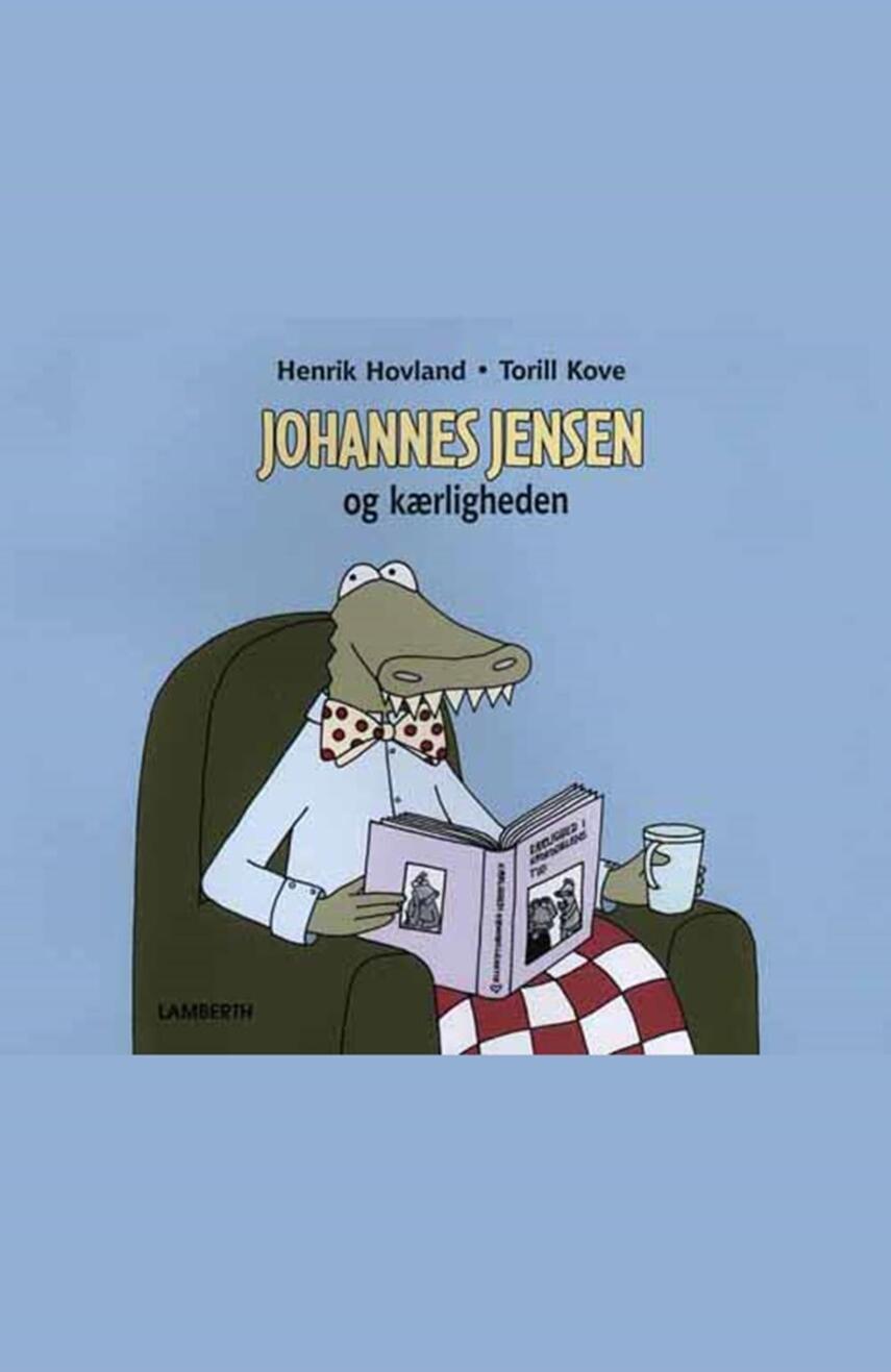 Henrik Hovland: Johannes Jensen og kærligheden