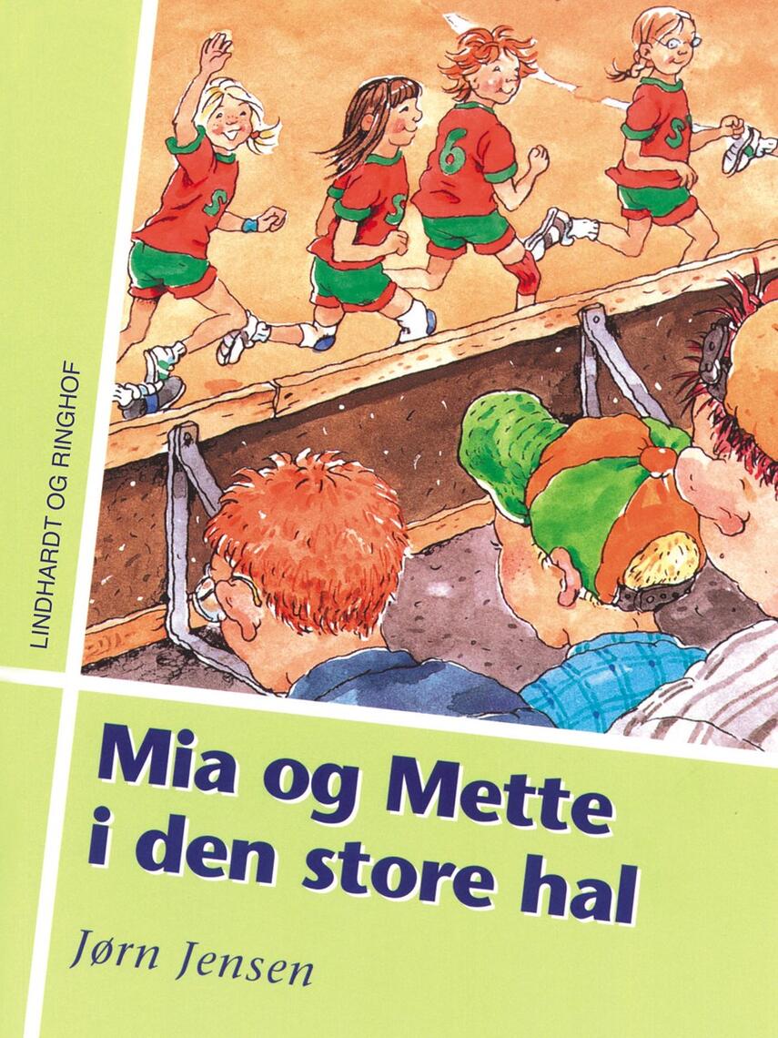 Jørn Jensen (f. 1946): Mia og Mette i den store hal