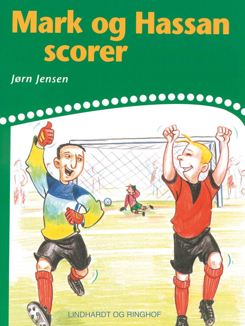 Jørn Jensen (f. 1946): Mark og Hassan scorer