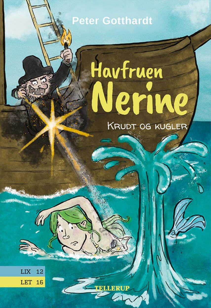 Peter Gotthardt: Havfruen Nerine - krudt og kugler