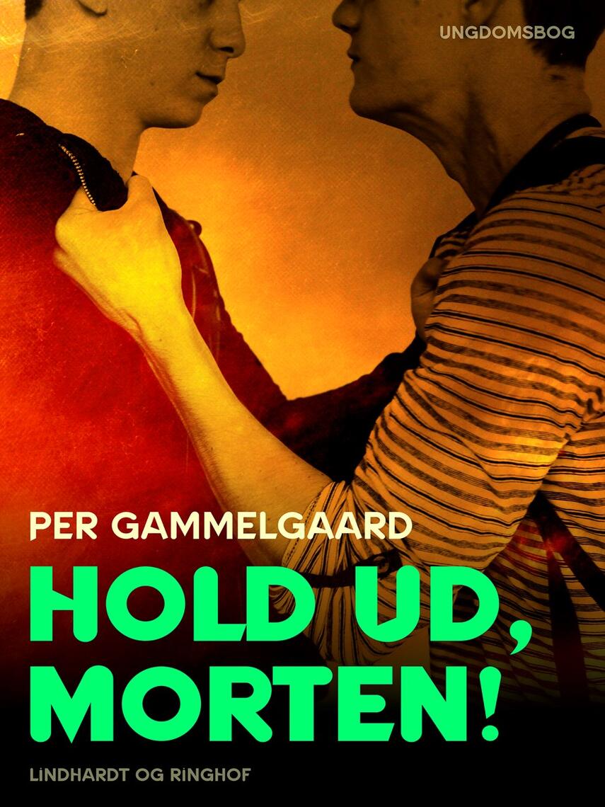 : Hold ud, Morten!