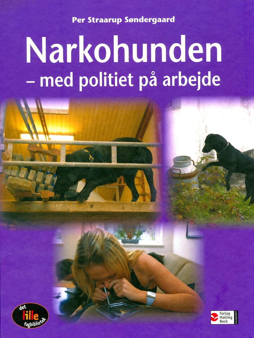 Per Straarup Søndergaard: Narkohunden : med politiet på arbejde