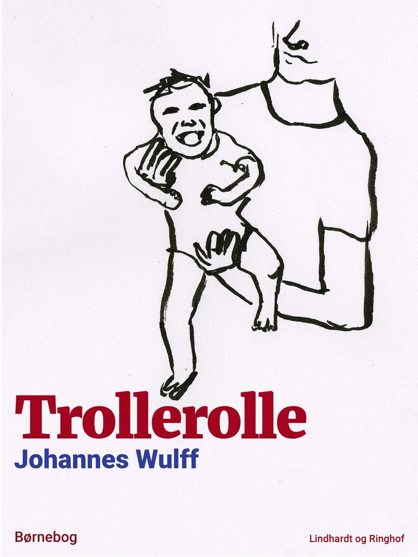Johannes Wulff: Trollerolle