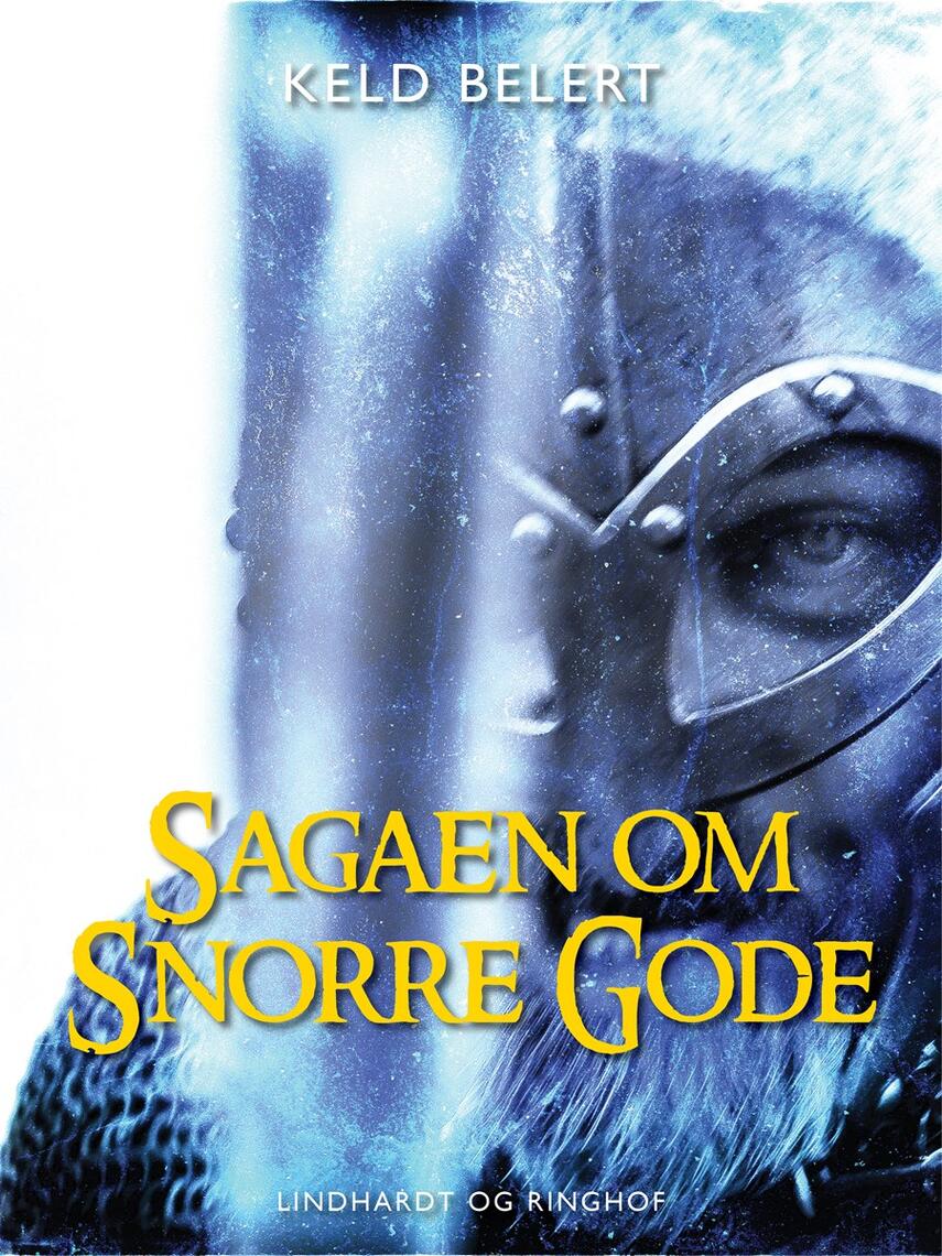 Keld Belert: Sagaen om Snorre Gode