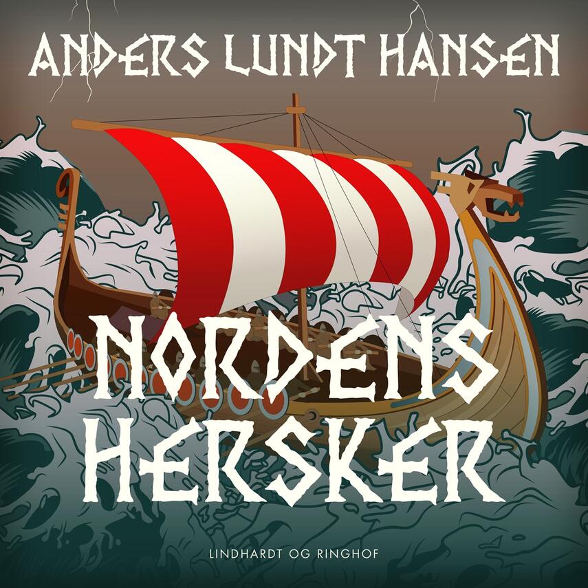 Anders Lundt Hansen: Nordens hersker
