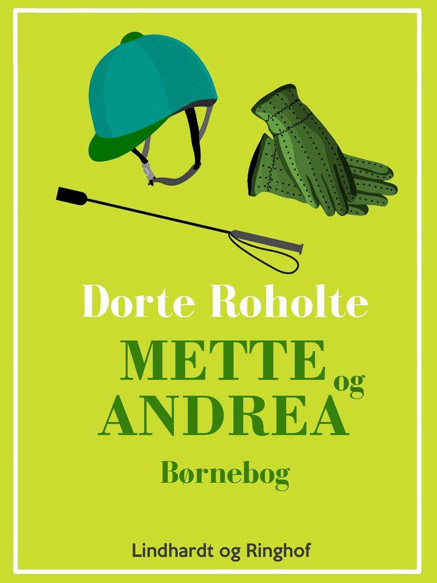 Dorte Roholte: Mette og Andrea