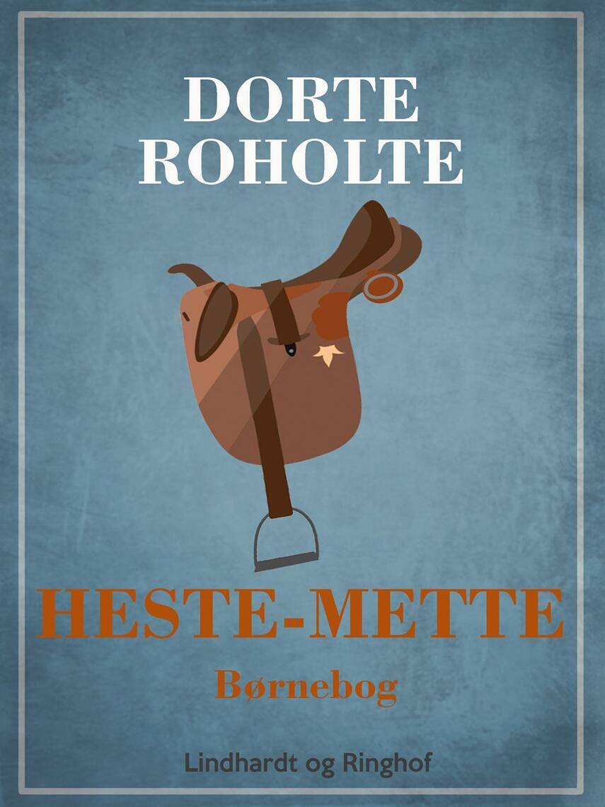 Dorte Roholte: Heste-Mette