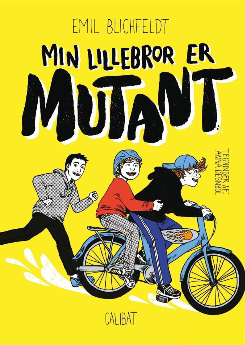 Emil Blichfeldt: Min lillebror er mutant