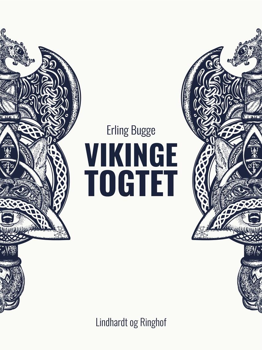 Erling Bugge: Vikingetogtet