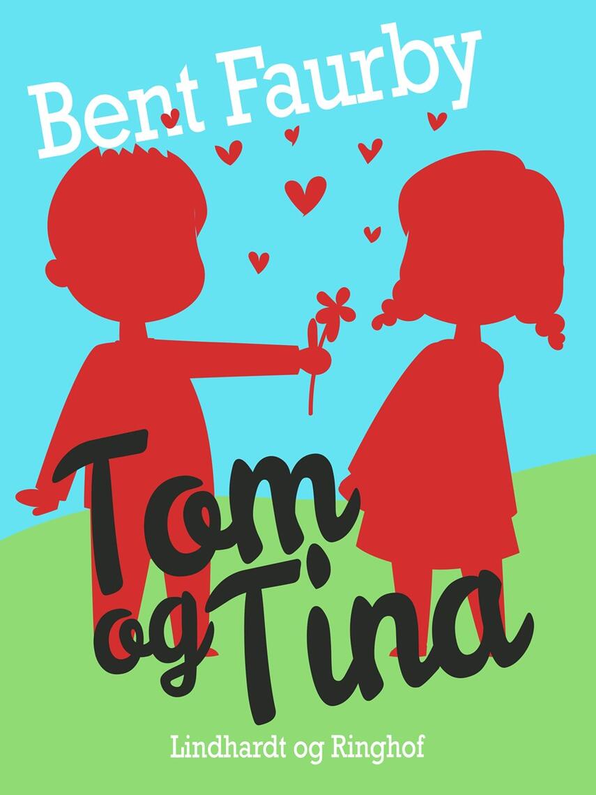 Bent Faurby: Tom og Tina