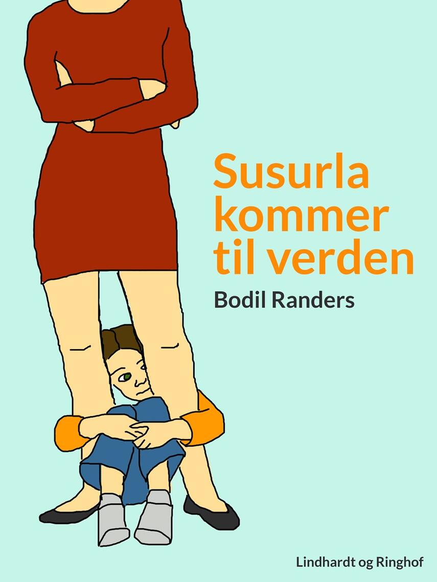 Bodil Randers: Susurla kommer til verden