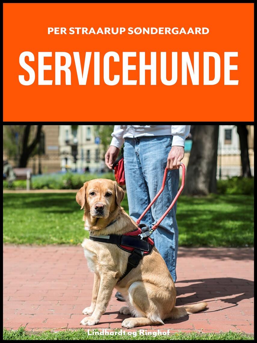 Per Straarup Søndergaard: Servicehunde - til handikappede