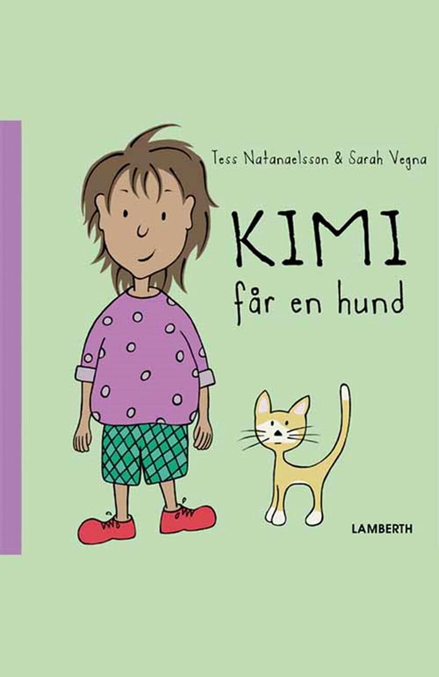 Tess Natanaelsson, Sarah Vegna: Kimi får en hund