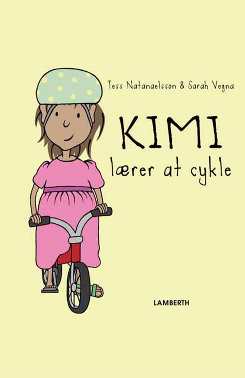 Tess Natanaelsson, Sarah Vegna: Kimi lærer at cykle