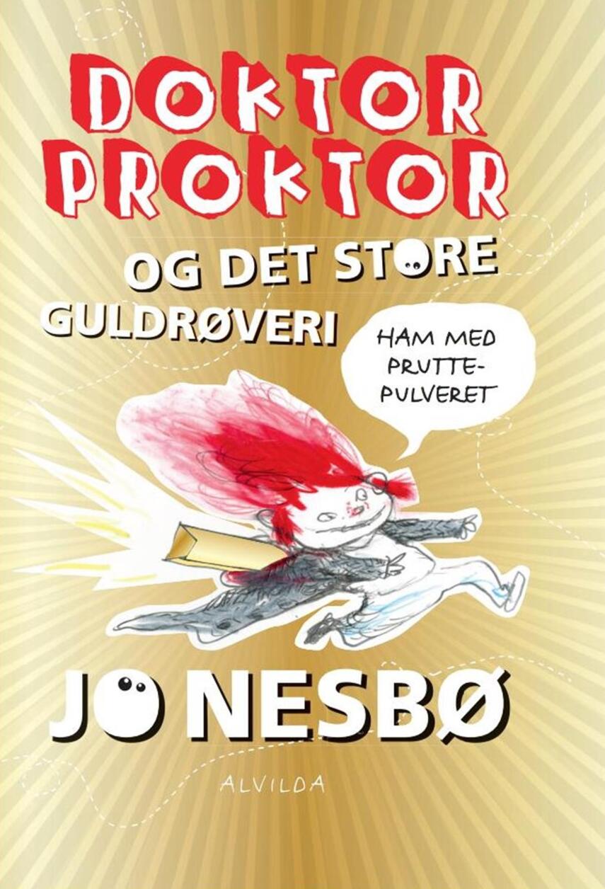 Jo Nesbø: Doktor Proktor og det store guldrøveri