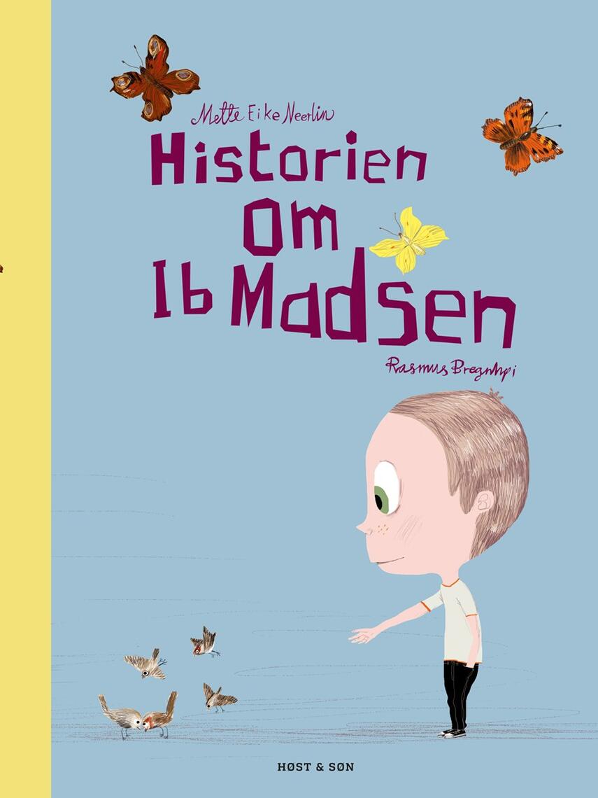 Mette E. Neerlin, Rasmus Bregnhøi: Historien om Ib Madsen