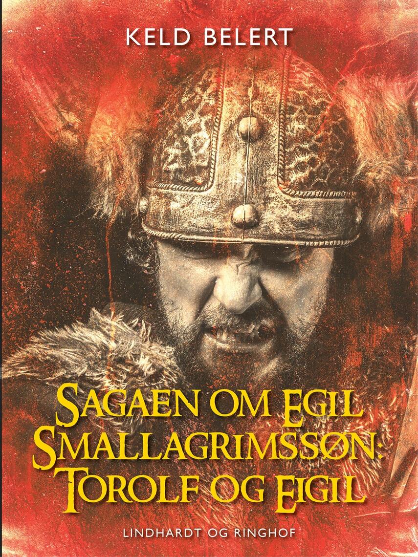 : Sagaen om Egil Skallagrimssøn: Torolf og Eigil