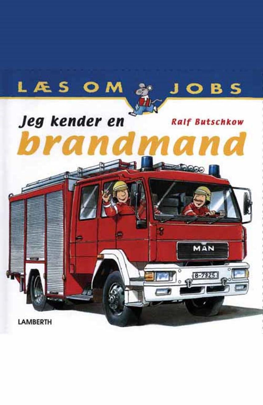 Ralf Butschkow: Jeg kender en brandmand