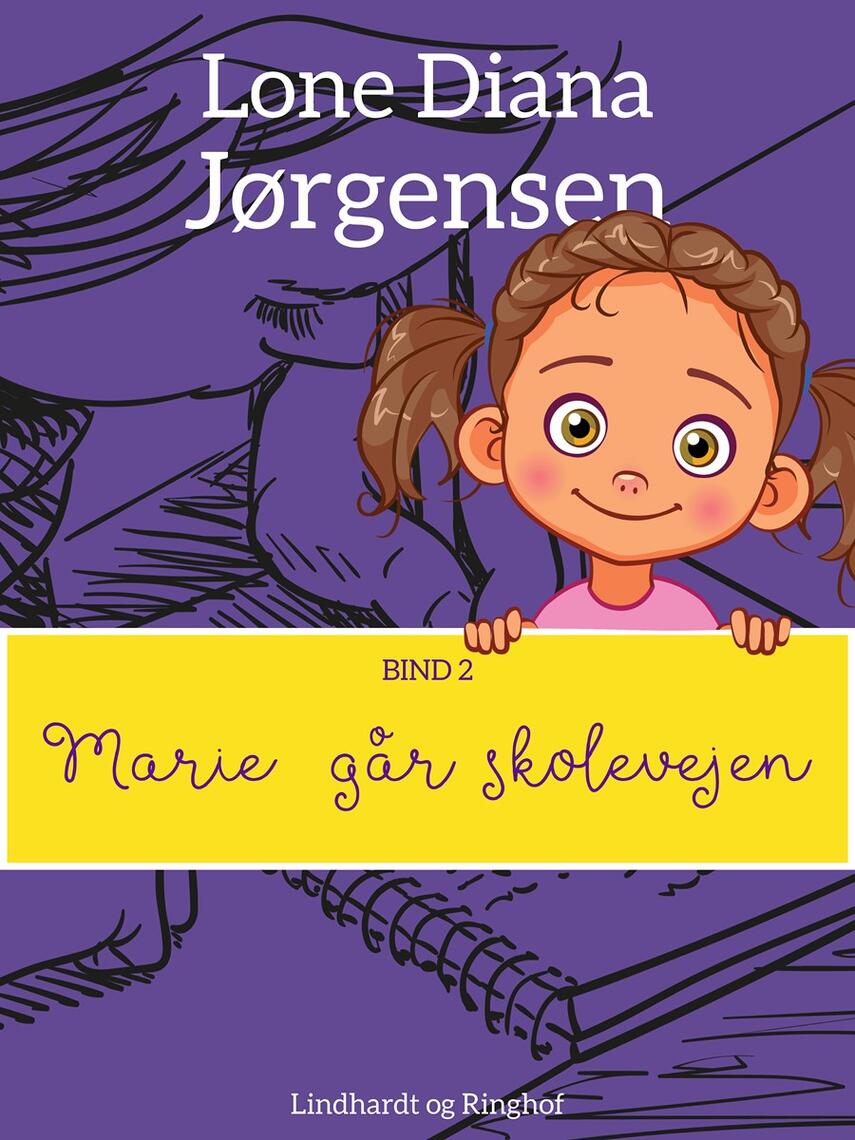 Lone Diana Jørgensen (f. 1947): Marie går skolevejen