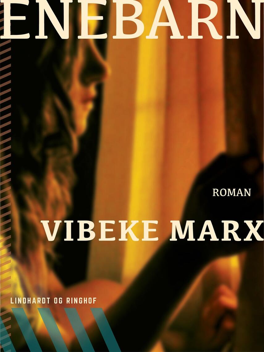 Vibeke Marx: Enebarn
