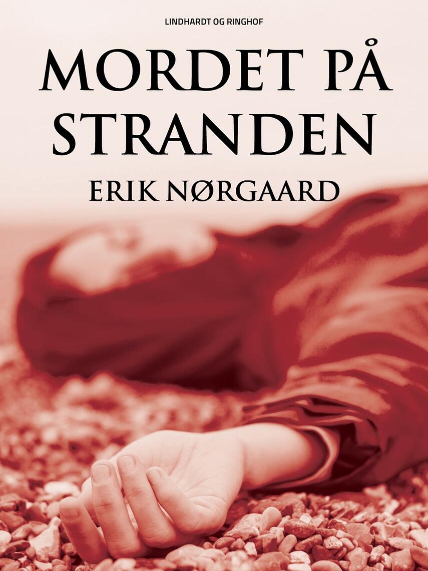 Erik Nørgaard (f. 1929): Mordet på stranden